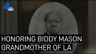 Honoring Biddy Mason, ‘Grandmother of LA' | NBCLA