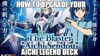 How To Upgrade Your Aichi Legend Deck (VG-G-LD03)