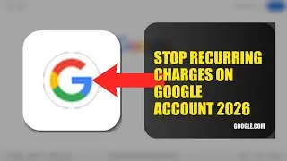 How To Stop Recurring Charges On Google Account 2026 (FULL TUTORIAL)