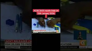 Результаты KCSE 2025 будут опубликованы ....