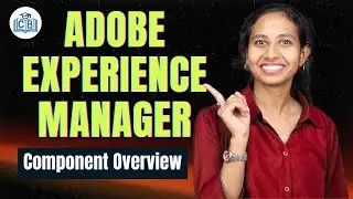 Component Overview in Adobe Experience Manager | Adobe Experience Manager Course | CyberBrainer