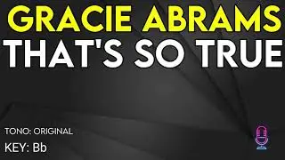 Gracie Abrams - That's So True - Karaoke Instrumental