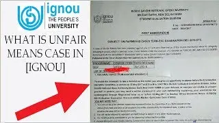 WHAT IS UNFAIR MEANS CASE IN IGNOU [EXPLAINED IN DETAIL]