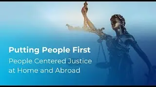 Putting People First: People-Centered Justice at Home and Abroad | Nobel Peace Prize Laureates