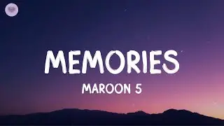 Maroon 5 - Memories  (Lyrics) || James Arthur, Mark Ronson, Bruno Mars