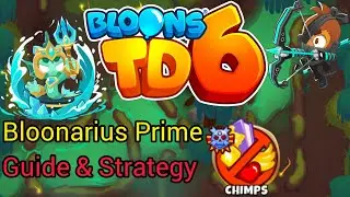 Bloons TD6 - Bloonarius Prime CHIMPS Guide & Strategy