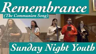 Remembrance (The Communion Song)