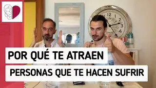 Por qué TE ATRAE que te hagan SUFRIR