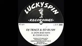 Dj Trace & Ed Rush   Clean Gun
