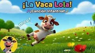 🐮 &iexcl;La Vaca 🐄 Lola!