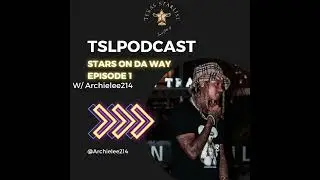 Archie Lee 214 Dallas own Hood Rock Star|TSL Podcast Stars On Da Way