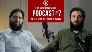 PODCAST #7 l 15 Fragen an die Furkan Bewegung