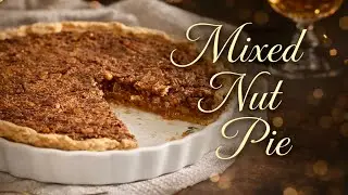You&rsquo;ll Fall in Love With This Mixed Nut Pie