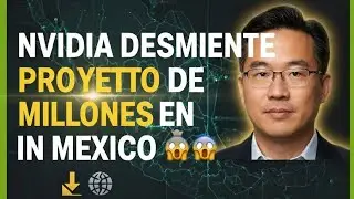 💸 &ldquo;Nvidia niega proyecto de mil millones en M&eacute;xico 😱&rdquo;