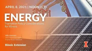 Energy Transition Policy Considerations for Illinois