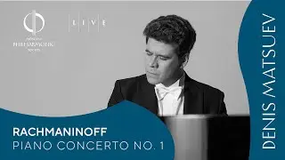 Denis Matsuev, Russian National Youth Symphony Orchestra - Rachmaninoff Piano Concerto No. 1