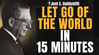 LET GO of the World in 15 Minutes &mdash; THE STILLNESS Where I AM Is Revealed