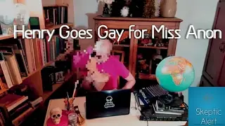Henry Goes gay for Little Miss Anonymous