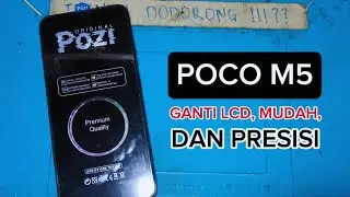 Cara Mengganti LCD POCO M5, MUDAH! || Tutor 2025