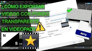 C&oacute;mo exportar videos con fondo transparente en VideoPad