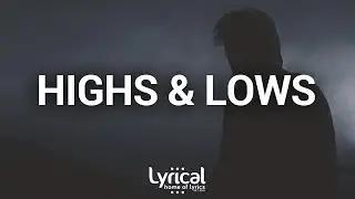 Sik World - Highs & Lows (Lyrics)
