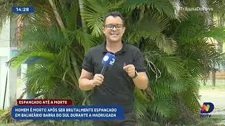 Homem é morto após ser brutalmente espancado em Balneário Barra do Sul