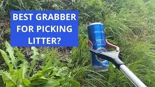 Best Litter Picker / Grabber? Litter Picking Advice On Usage, Maintenance, Safety and Pricing.