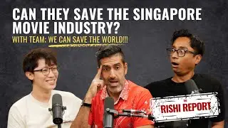 Can They Save the Singapore Movie Industry?; with Cheng Chai Hong & Fauzi Azzhar | The Rishi Report