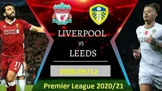 Liverpool vs Leeds United 4 - 3 / All goals and Highlights ( Premiere League) 2020