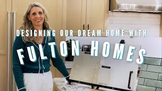 Designing Our Dream Home with Fulton Homes | Builder Innovator