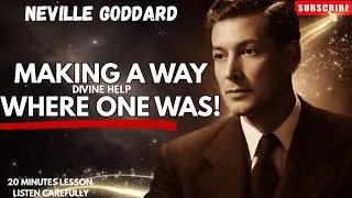 God Is Making A Way | Neville Goddard Teachings