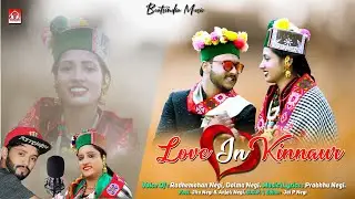 Love In Kinnaur | Radhemohan Negi-Dolma Negi | Jitu Negi -Anjali Negi | Kinnauri Song 2023