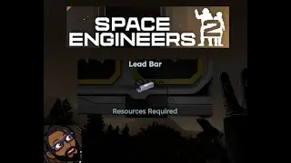 🚀 Space Engineers 2 &ndash; Show Me Lead ⛏️