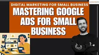 PPC for small business: Setting up Google Ads for the first time