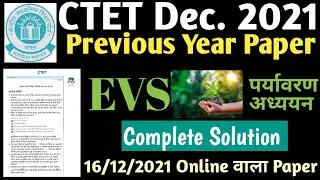CTET 2022 - EVS (Content) Previous Year Papers Solution | 16-12-2021 Paper | Environmental Studies