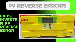 Exide inverter PV REVERSE error problem solve esy