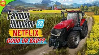 Farming Simulator 23 Netflix Version! Review