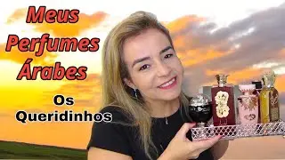 Meus Perfumes Árabes Favoritos