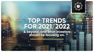 Global Wealth Group | Wealth 5.0 Series | Top Trends of 2021/2022 & Beyond