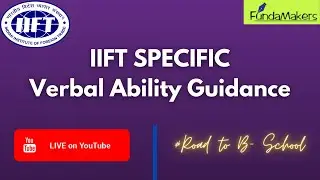 9 PM- IIFT Verbal Ability Guidance