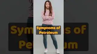 Golden Symptoms Of Petroleum