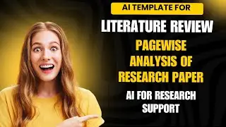 AI Template for Literature Review | Pagewise analysis of Research paper writing | AI for Research