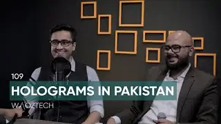 Where Pak Stand In Holographic Tech? Ft. Oztech | 109 | TBT