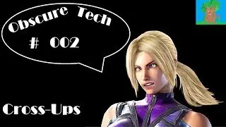 Obscure Tech #002: Cross-Ups