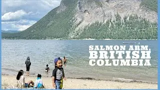 Family Fun in Salmon Arm, British Columbia, Canada 🇨🇦