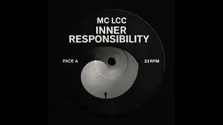 MC LCC - INNER RESPONSIBILITY #rapconscient #musiqueind&eacute;pendante #MC_LCC #innerresponsibility