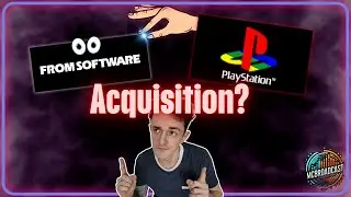 PlayStation x From Software? Acquisition TALK!