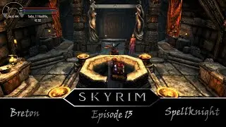 Skyrim - 13 {Breton SpellKnight} {Forgemaster's FIngers,  Agent of Dibella, Meeting Peryite}