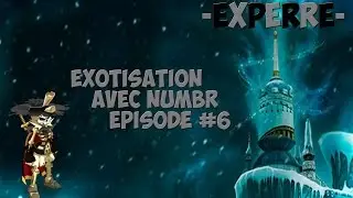 [Dofus] S&eacute;rie Exotisation en masse avec Numbr // Eps 6