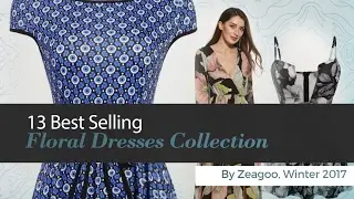 13 Best Selling Floral Dresses Collection By Zeagoo, Winter 2017